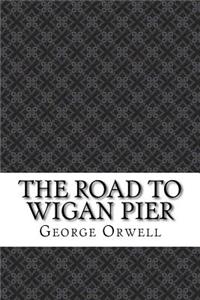 The Road to Wigan Pier