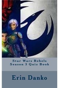 Star Wars Rebels Season 3 Quiz Book