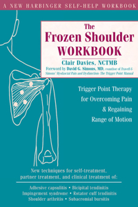 The Frozen Shoulder Workbook