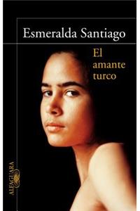 El Amante Turco / The Turkish Lover