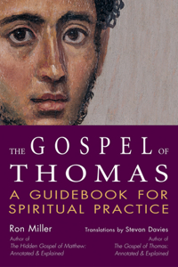 Gospel of Thomas: A Guidebook for Spiritual Practice