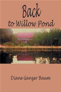 Back to Willow Pond