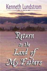 Return to the Land of My Fathers