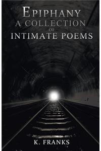 Epiphany A Collection of Intimate Poems