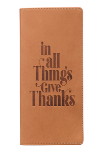 With Love Classic Journal in All Things Give Thanks Inspirational Notebook W/Ribbon Marker, Faux Leather Flexcover, 336 Lined Pages [Leather Bound] with Love