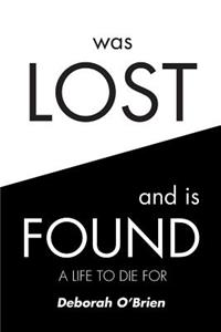 Was Lost and is Found