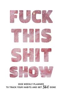 Fuck This Shit Show