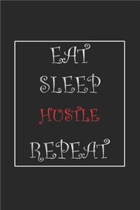 Eat Sleep Hustle Repeat Journal Gift