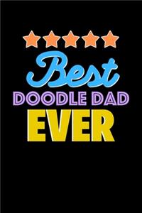 Best Doodle Dad Evers Notebook - Doodle Dad Funny Gift