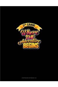 5th Grade Where the Adventure Begins