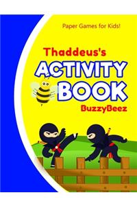 Thaddeus's Activity Book