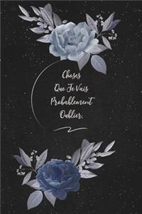 Choses Que Je Vais Probablement Oublier.