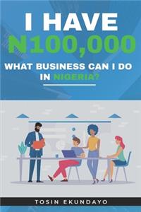 I have N100,000
