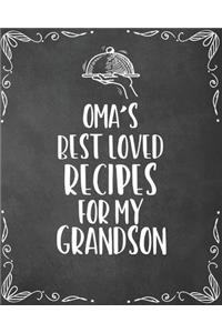 Oma's Best Loved Recipes For My Grandson