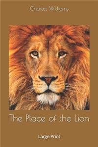 The Place of the Lion: Large Print