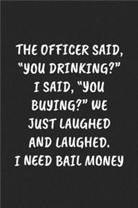 The Officer Said, 