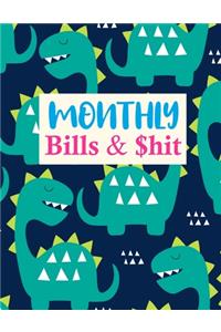 Monthly Bills & $hit: Nifty Daily Weekly Monthly Budget Planner Workbook Bill Payment Log Debt Organizer With Income Expenses Tracker Savings Budgeting Accounting Noteboo