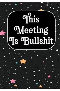 This Meeting Is Bullshit