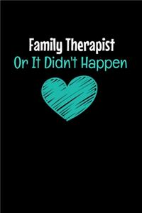 Family Therapist Or It Didn't Happen