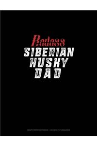 Badass Siberian Husky Mom