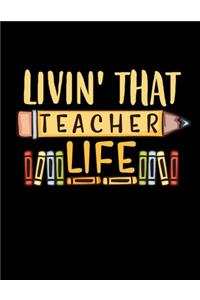 Livin' That Teacher Life