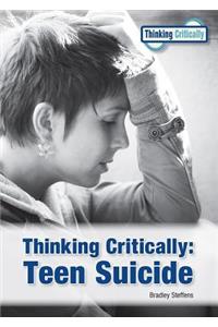 Thinking Critically: Teen Suicide
