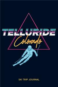 Telluride, Colorado - Ski Trip Journal
