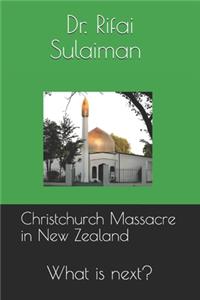 Christchurch Massacre in New Zealand