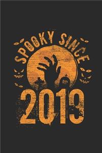 Spooky Since 2019: Small Lined Notebook (6 X 9 -120 Pages) for Birthday and Happy Halloween Gift Idea