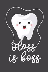 Floss Is Boss