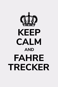 Keep calm and fahre Trecker