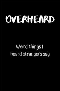 Overheard