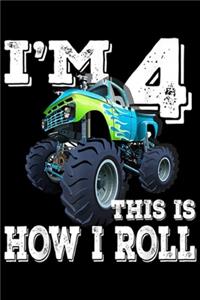 I'm 4 This Is How I Roll