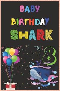 Baby Birthday Shark 8