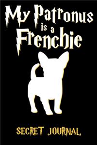 My Patronus Is A Frenchie