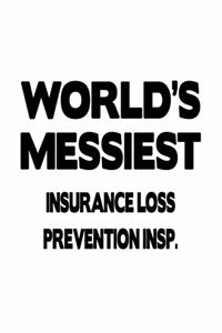 World's Messiest Insurance Loss Prevention Insp.