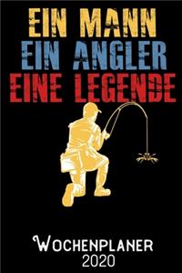 Ein Mann Ein Angler Eine Legende - Wochenplaner 2020