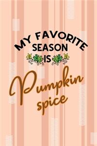My Favorite Season Is Pumpkin Spice