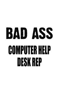 Bad Ass Computer Help Desk Rep