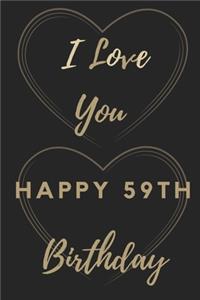 I Love You Happy 59th Birthday