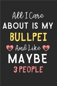 All I care about is my BullPei and like maybe 3 people