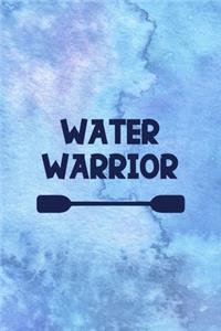 Water Warrior: All Purpose 6x9 Blank Lined Notebook Journal Way Better Than A Card Trendy Unique Gift Blue Watercolor Texture Kayak