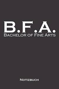 Bachelor of Fine Arts Notizbuch