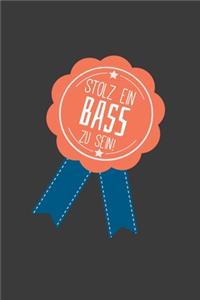 Stolz ein Bass zu sein