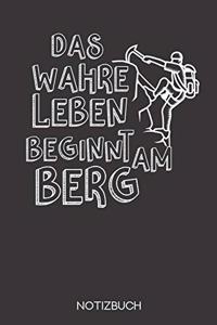 Das wahre Leben beginnt am Berg