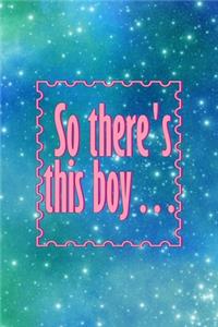 So There's This Boy...