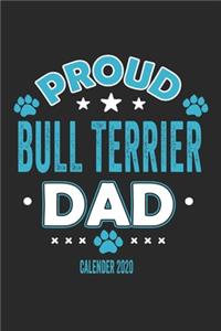 Proud Bull Terrier Dad Calendar 2020