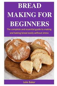 Bread Making For Beginners