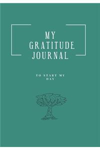 MY GRATITUDE JOURNAL, TO START MY DAY. Daily Gratitude Journal for men - Writing Prompts and Dream Journal