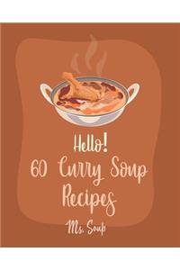 Hello! 60 Curry Soup Recipes